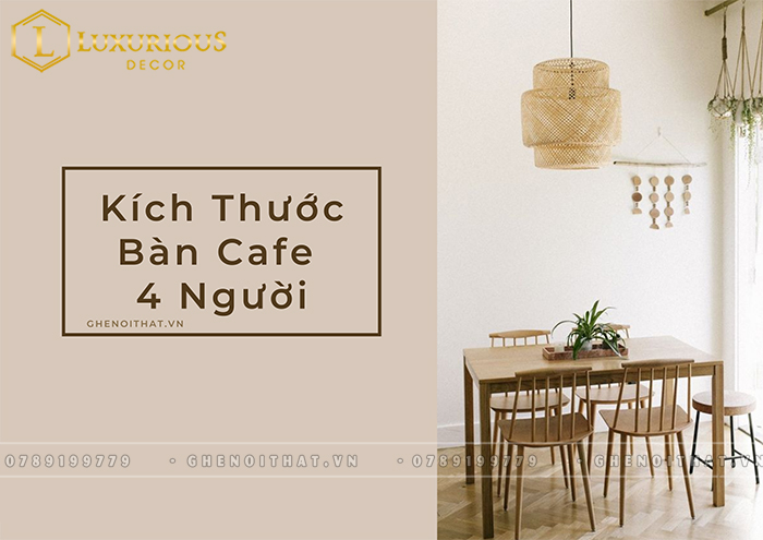 Kích Thước Bàn Cafe 4 Người